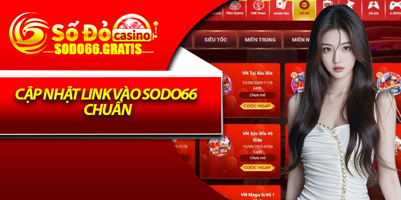 Cập nhật link vào Sodo66 chuẩn